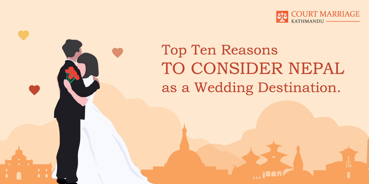 Top Ten Reasons to consider Nepal as a Wedding Destination